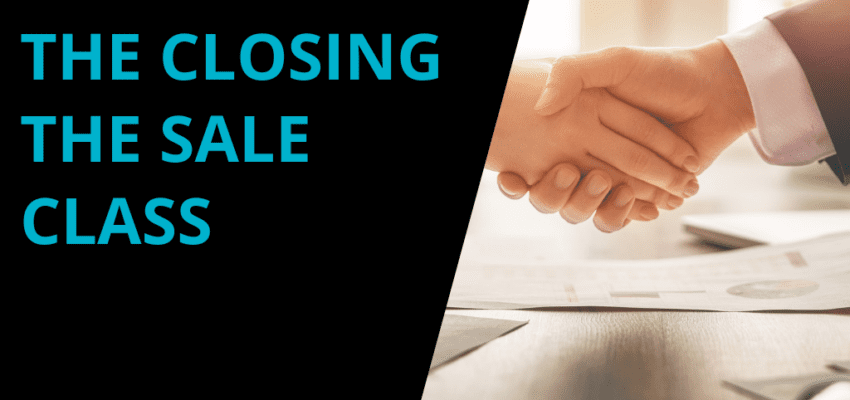 The Closing the Sale Class