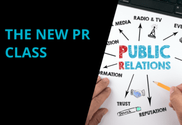 Image of a Public Relations diagram with arrows pointing to different aspects of the topic. To the left is the captioning, The New PR Class, in turquoise lettering against a black background.