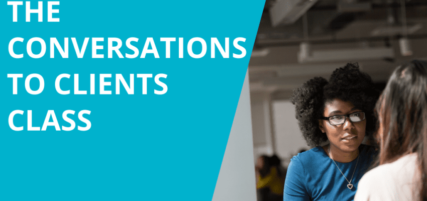 The Conversations to Clients Class with Jasmine Williams