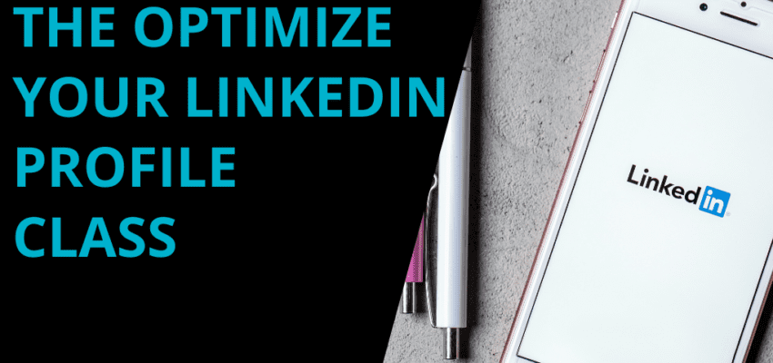The Optimize Your LinkedIn Profile Class with Donna Serdula