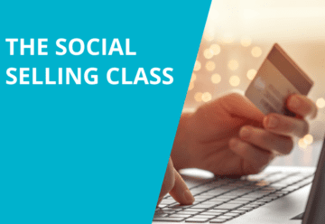 Image of someone's hand trying to sell something. To the left is the captioning, The Social Selling Class, in white lettering against a turquoise background.