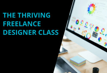 Image of a graphic designer program on a desktop and to the left is the captioning, The Thriving Freelance Designer Class with turquoise lettering against a dark background.