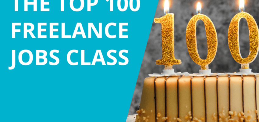 The Top 100 Freelance Jobs Class
